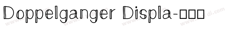 Doppelganger Displa字体转换